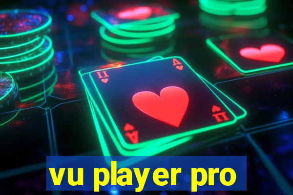 vu player pro